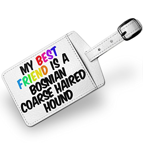 Bosnian Coarse-haired Hound Dog: Bosnian Luggage Tag My Best Friend A Bosnian Coarse Haired Hound Dog From Bosnia And Herzegovina Travel Id Bag Tag Neonblond Breed